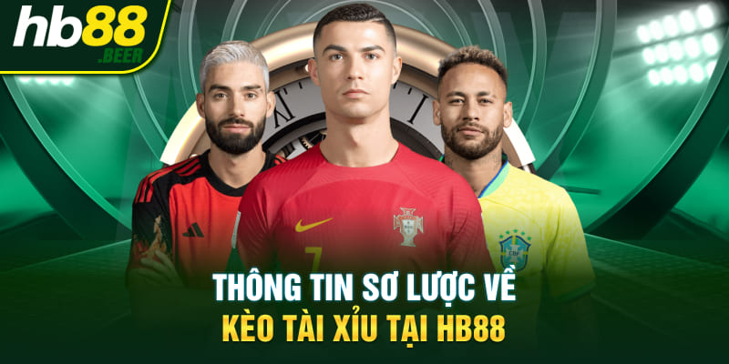 Thông tin sơ lược về kèo tài xỉu tại HB88