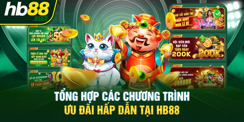 Tổng hợp các chương trình ưu đãi hấp dẫn tại HB88